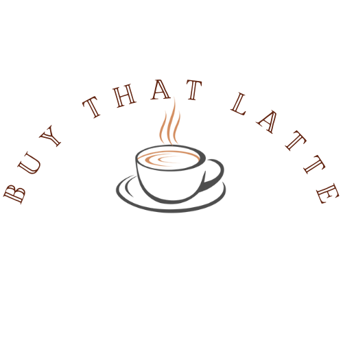 Buy That Latte